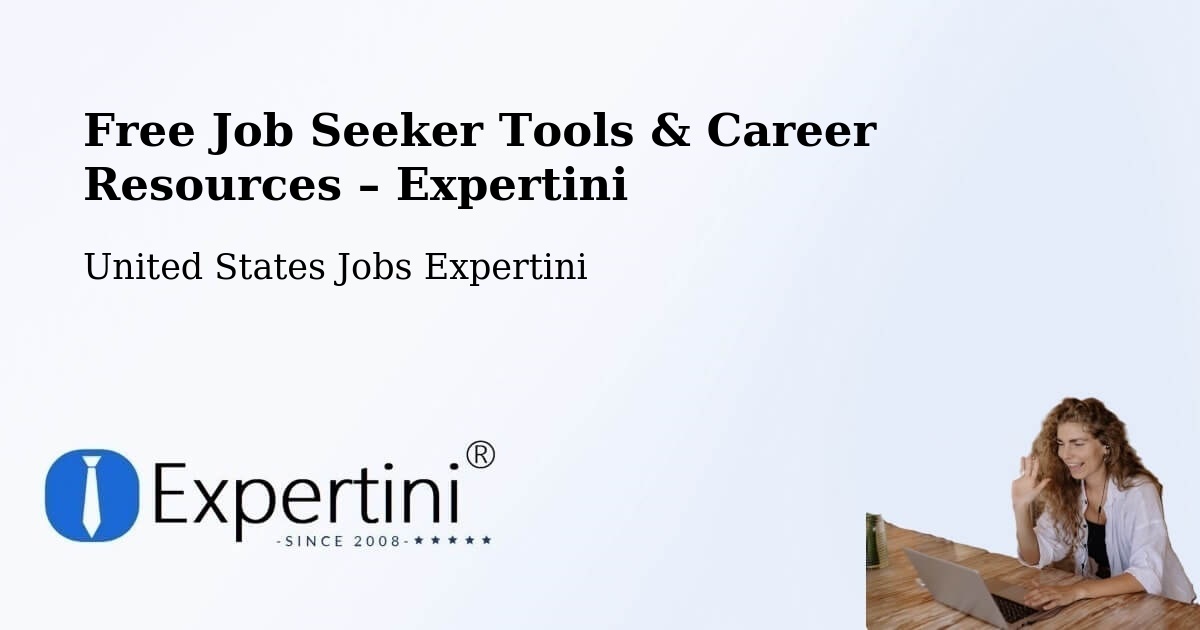 Free Job Seeker Tools & Career Resources – Torrance - Torrance, United States Jobs Expertini